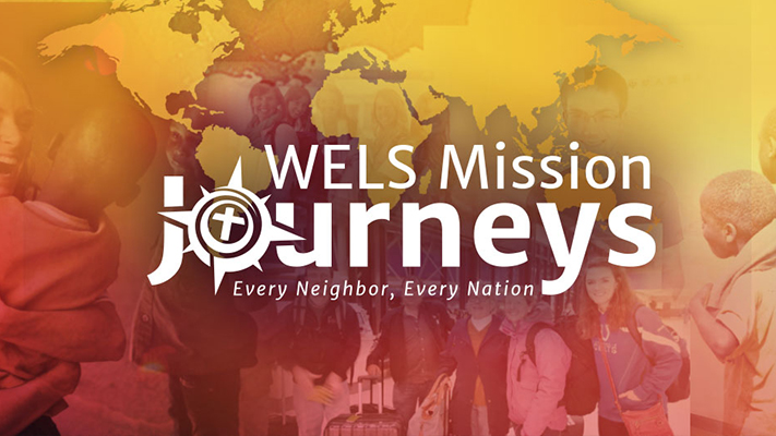 You are currently viewing WELS Mission Journeys: Short-term mission trips that inspire a lifelong journey of service and outreach