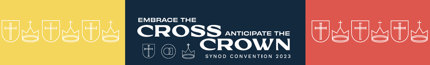 Embrace the Cross--Anticipate the Crown logo for synod convention 2023