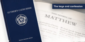 Read more about the article Catechism truths from Matthew: The keys and confession