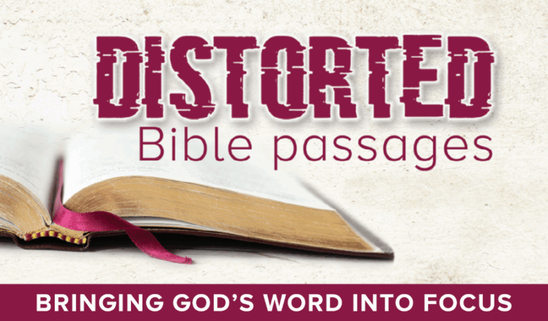 Distorted Bible passages