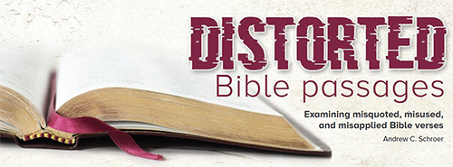 Open Bible with the title "Distorted Bible passages"