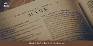 Read more about the article Miracles in Mark: Lesson 4