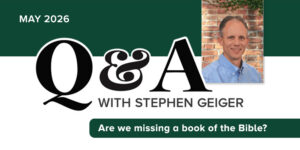 Read more about the article Q&A: Are we missing a book of the Bible?