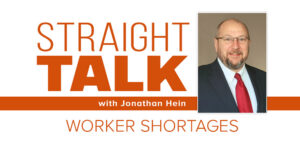 Read more about the article Straight talk: Worker shortages