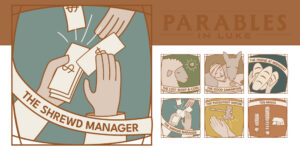 Read more about the article Parables in Luke: Lesson 4