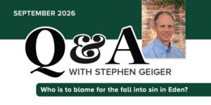 Read more about the article Q&A: Who is to blame for the fall into sin in Eden?