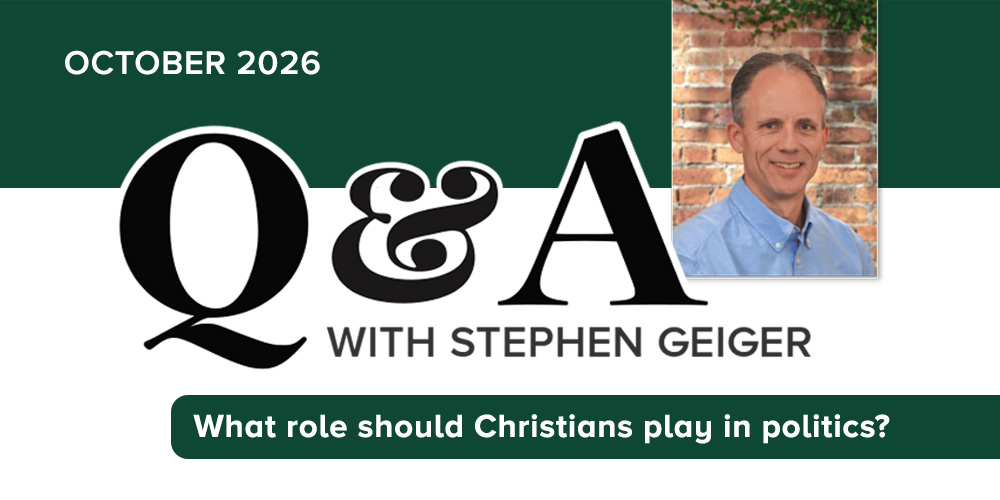 You are currently viewing Q&A: What role should Christians play in politics?